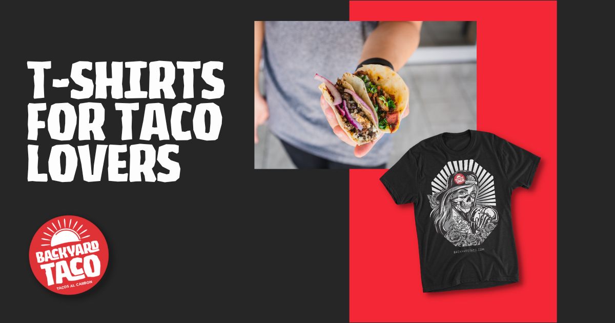 Tacos and Taco T-Shirts