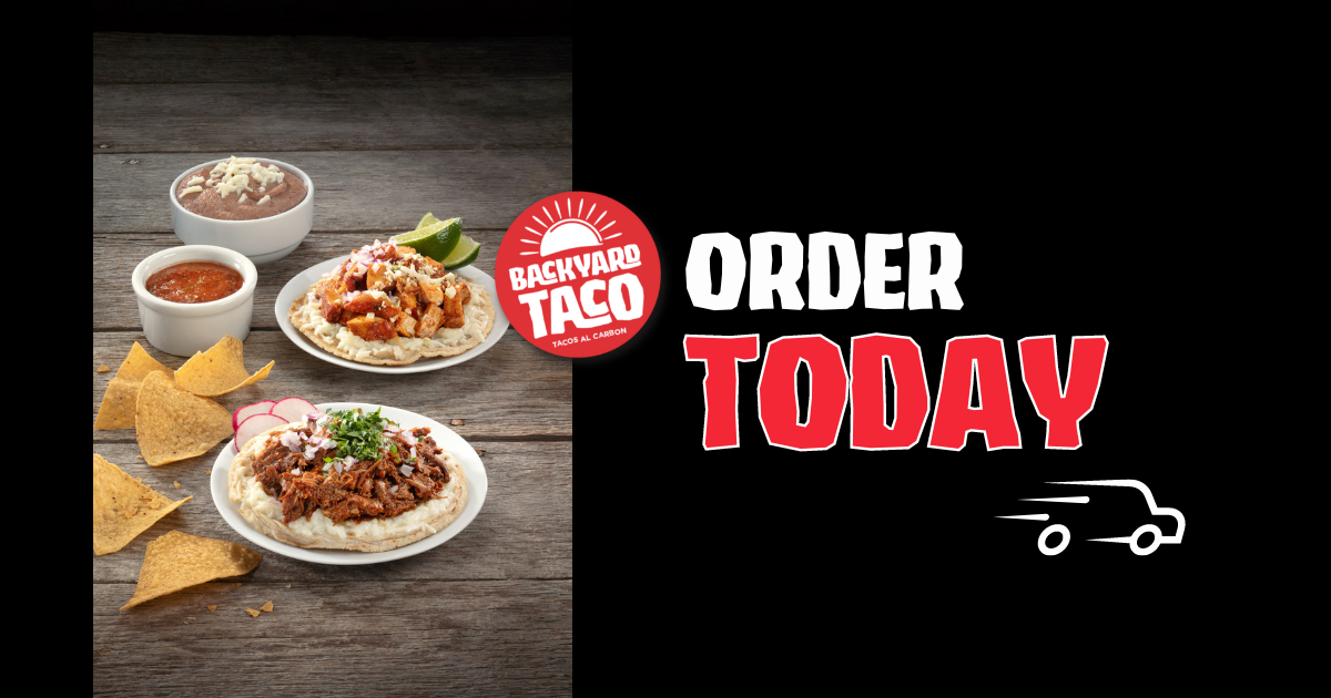Order your Backyard Taco favorite delivery today!