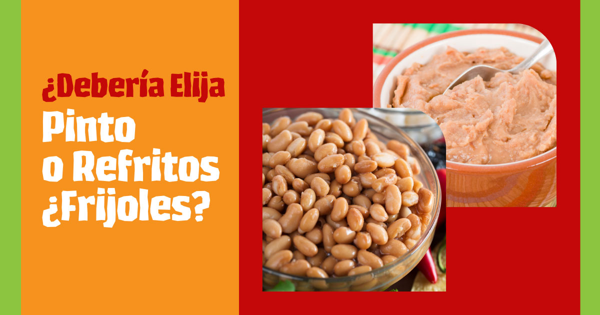 Frijoles Pintos vs. Frijoles Refritos para un auténtico mexicano