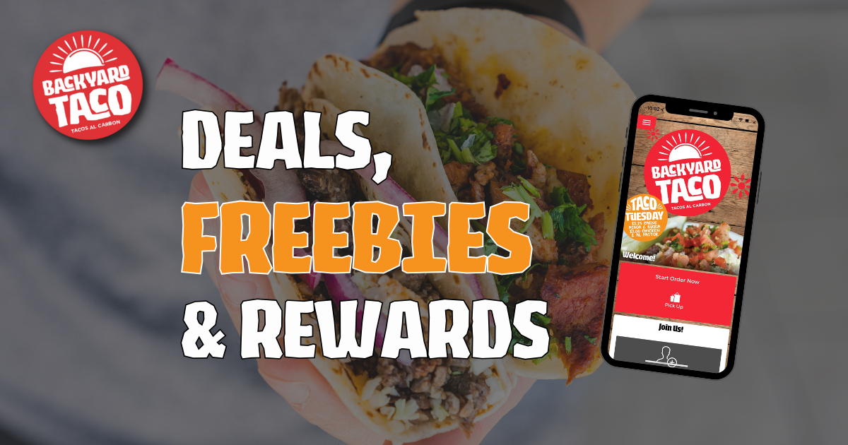 Unveiling Backyard Tacos Deals, Freebies, and Rewards!