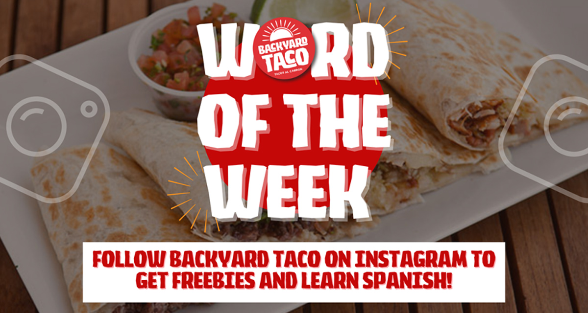 Follow Backyard Taco on Instagram to Get Freebies and Learn Spanish!