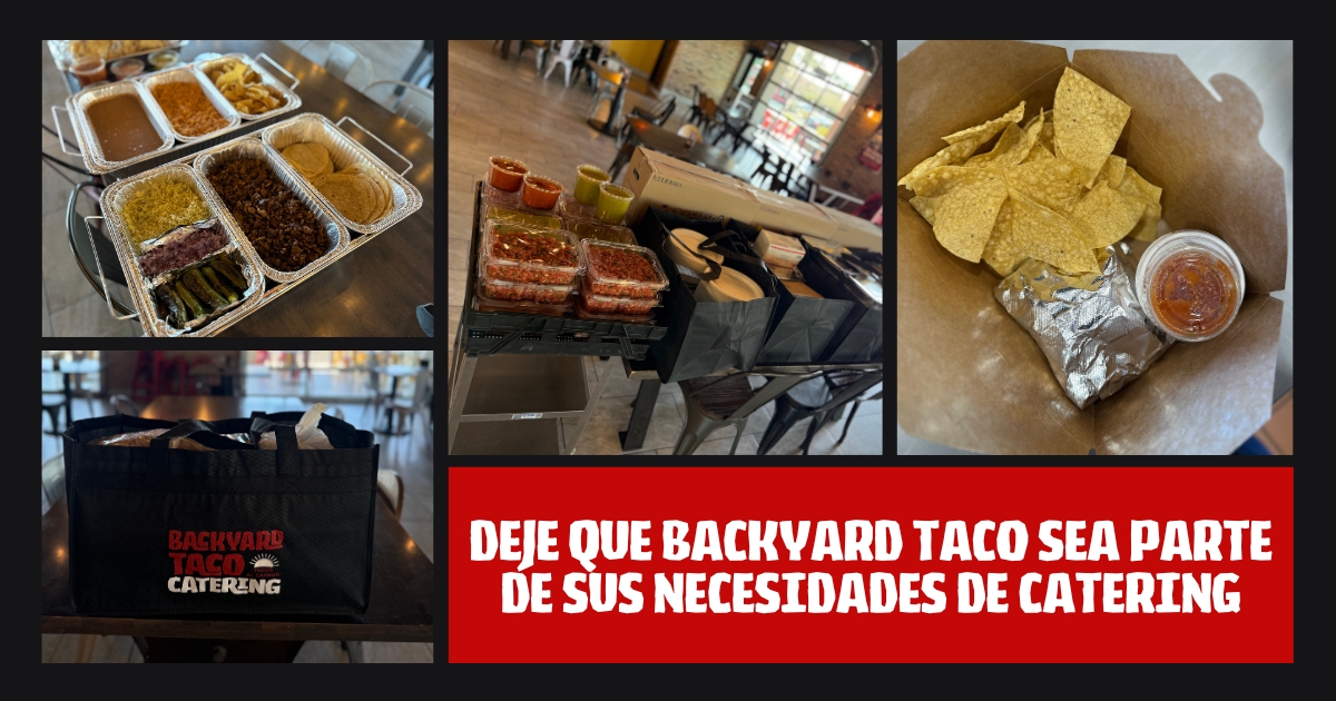 Deje que Backyard Taco forme parte de todas y cada una de sus necesidades de catering