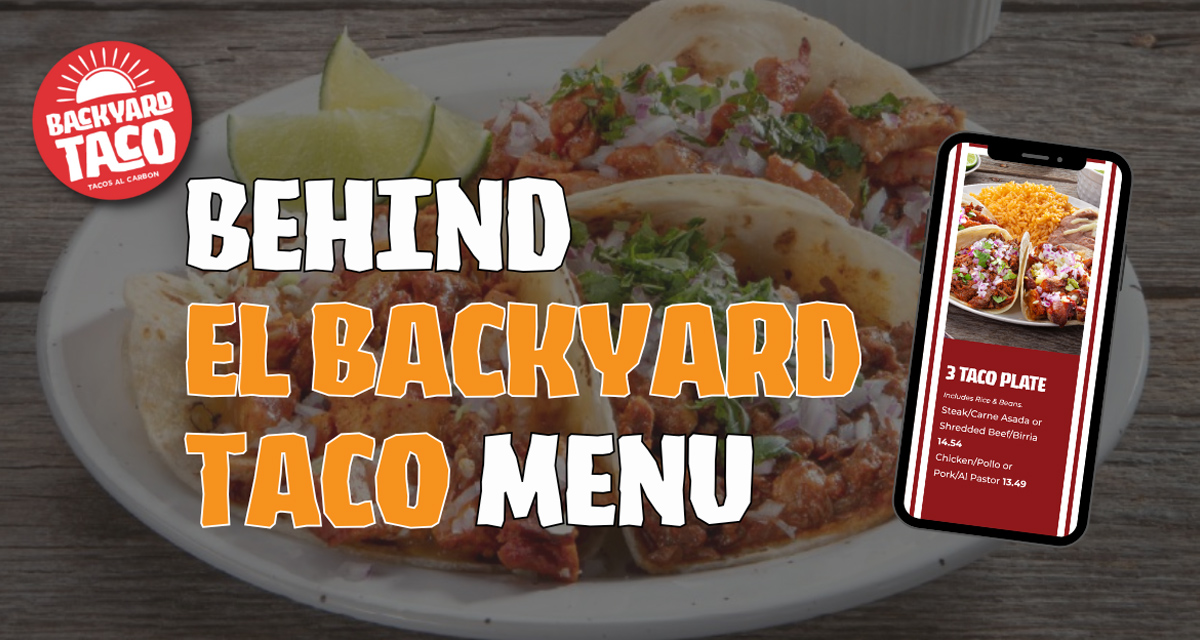 Behind El Backyard Taco Menu